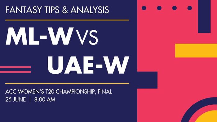 ML-W vs UAE-W (Malaysia Women vs United Arab Emirates Women), Final