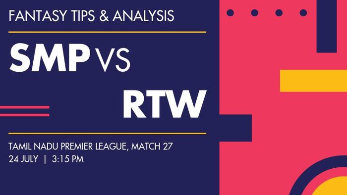 SMP vs RTW (Siechem Madurai Panthers vs Ruby Trichy Warriors), Match 27