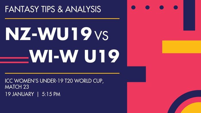 NZ-WU19 vs WI-W U19 (New Zealand Women Under-19 vs West Indies Women Under-19), Match 23