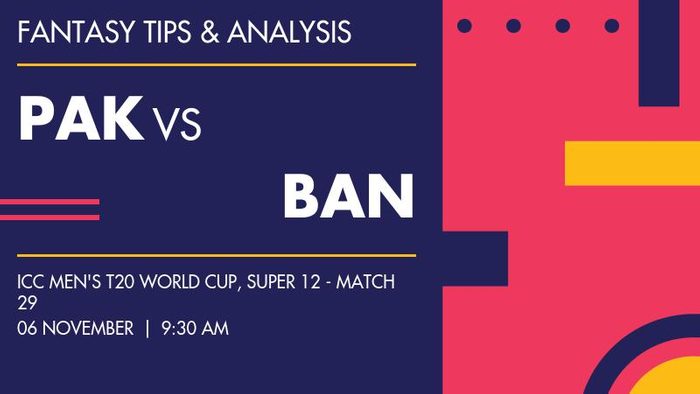PAK vs BAN (Pakistan vs Bangladesh), Super 12 - Match 29