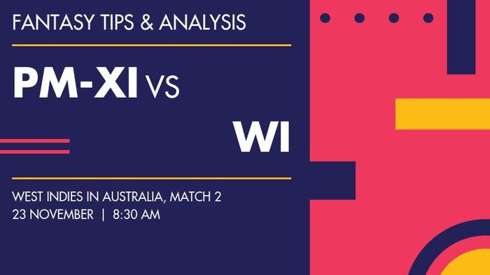 Prime Ministers XI बनाम West Indies, Match 2