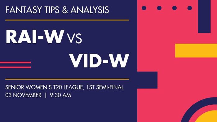 RAI-W vs VID-W (Railways Women vs Vidarbha Women), 1st Semi-Final