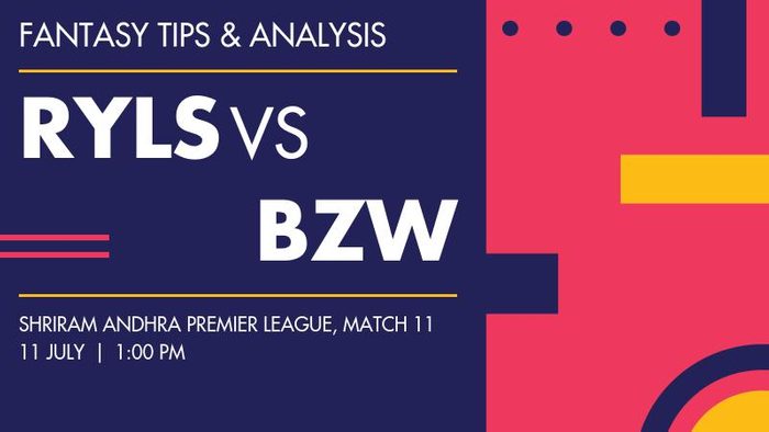 RYLS vs BZW (Rayalaseema Kings vs Bezawada Tigers), Match 11