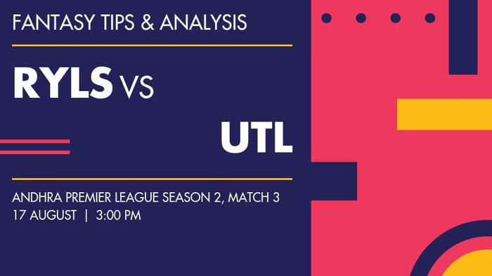 RYLS vs UTL (Rayalaseema Kings vs Uttarandhra Lions), Match 3
