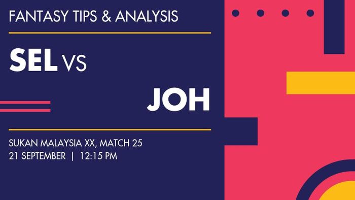 SEL vs JOH (Selangor vs Johor), Match 25