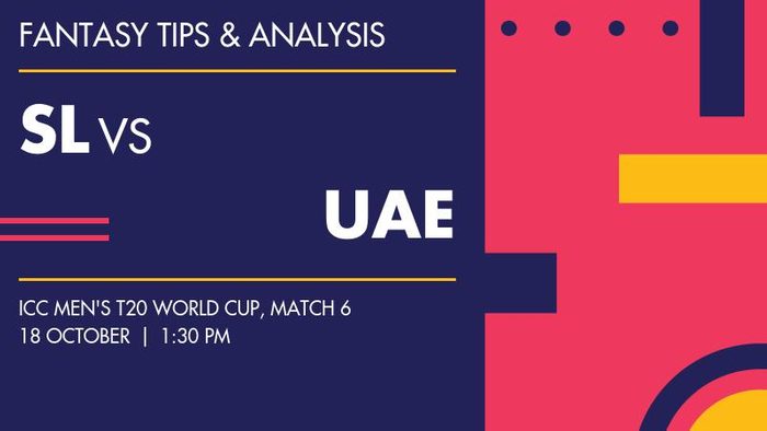 SL vs UAE (Sri Lanka vs United Arab Emirates), Match 6