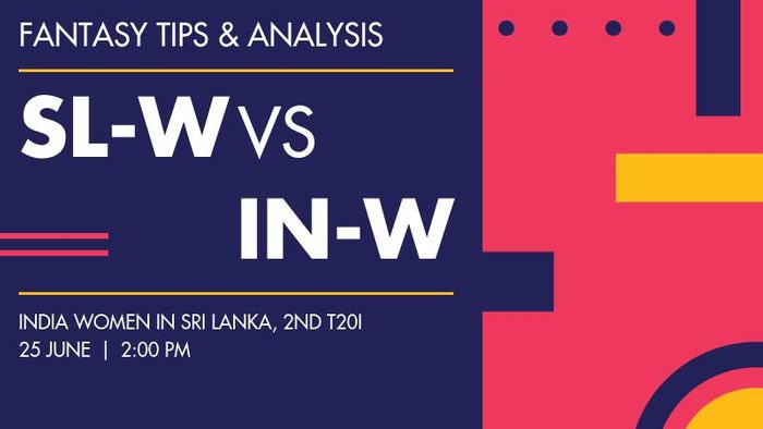 SL-W vs IN-W (Sri Lanka Women vs India Women), 2nd T20I
