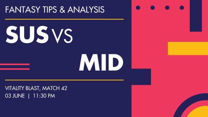 SUS vs MID (Sussex vs Middlesex), Match 42