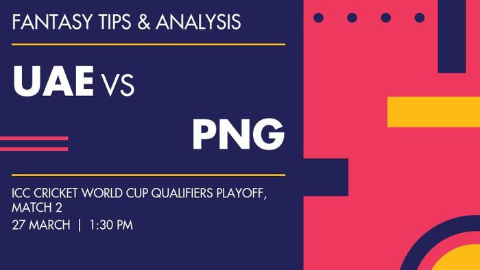 UAE vs PNG (United Arab Emirates vs Papua New Guinea), Match 2