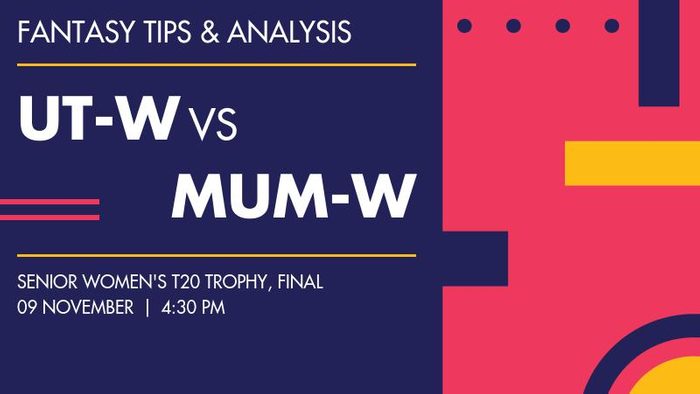 UT-W vs MUM-W (Uttarakhand Women vs Mumbai Women), Final