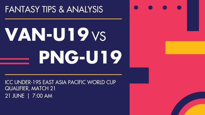 VAN-U19 vs PNG-U19 (Vanuatu Under-19 vs Papua New Guinea Under-19), Match 21