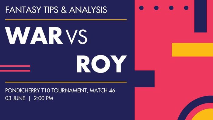 WAR vs ROY (Warriors vs Royals), Match 46