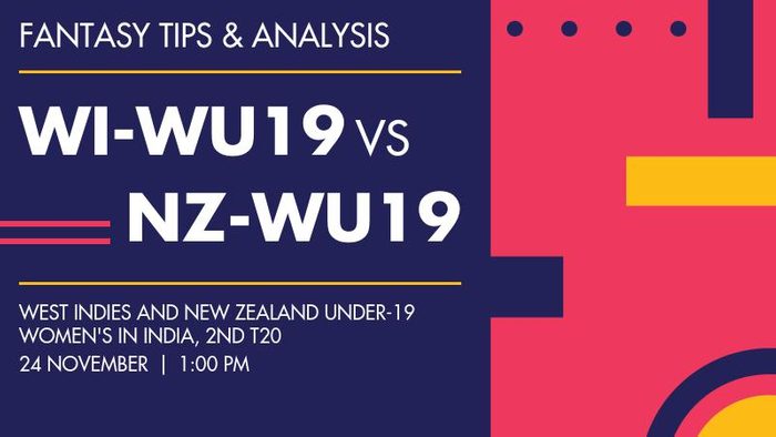 WI-WU19 vs NZ-WU19 (West Indies Women Under-19 vs New Zealand Women Under-19), 2nd T20