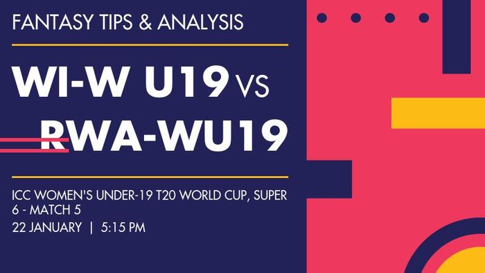 WI-W U19 vs RWA-WU19 (West Indies Women Under-19 vs Rwanda Women Under-19), Super 6 - Match 5