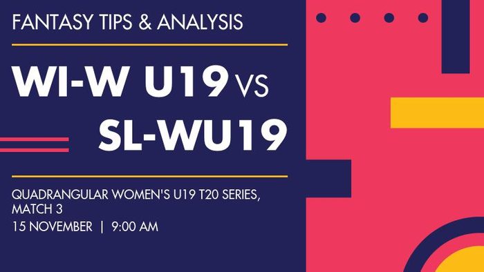 WI-W U19 vs SL-WU19 (West Indies Women Under-19 vs Sri Lanka Women Under-19), Match 3