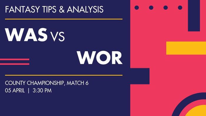 WAS vs WOR (Warwickshire vs Worcestershire), Match 6