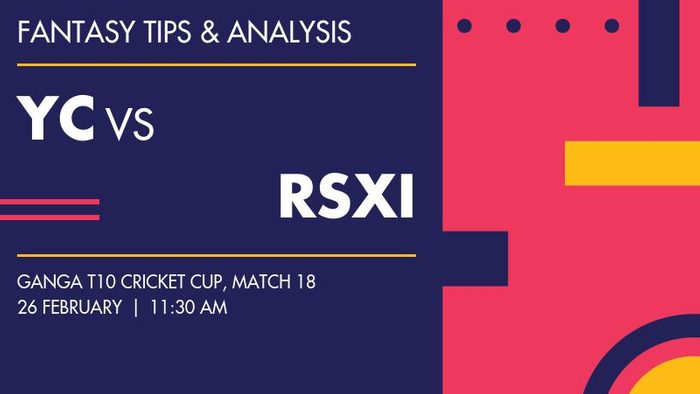 YC vs RSXI (Yaqutganj Challengers vs Royal Striker XI), Match 18