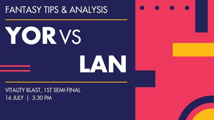 YOR vs LAN (Yorkshire vs Lancashire), 1st Semi-Final