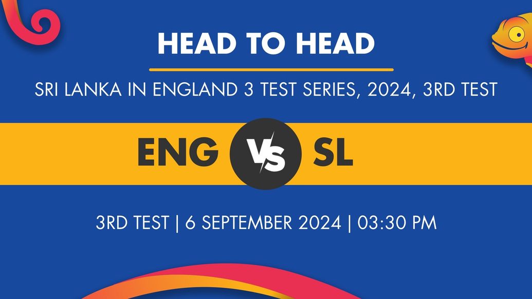 ENG vs SL Player Stats for 3rd Test, ENG vs SL Prediction Who Will Win Today's SL in ENG, 3 Tests Match Between England and Sri Lanka