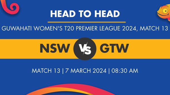 NSW vs GTW Player Stats for Match 13, NSW vs GTW Prediction Who Will Win Today's Guwahati Women's T20 Premier League Match Between New Star Club Women and Gauhati Town Club Women