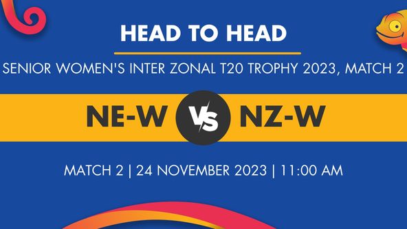 NE-W vs NZ-W Player Stats for Match 2, NE-W vs NZ-W Prediction Who Will Win Today's Senior Women's Inter Zonal T20 Trophy Match Between North East Zone Women and North Zone Women