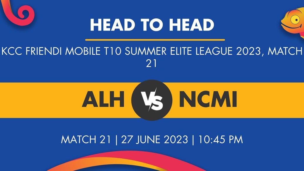 ALH vs NCMI Player Stats for Match 21, ALH vs NCMI Prediction Who Will Win Today's KCC FRiENDi mobile T10 Summer Elite League Match Between Al Hajery Team XI and NCM Investment